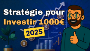 Comment Investir 1000 €