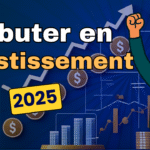 Débuter en investissement