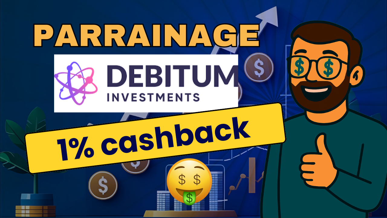 Parrainage Debitum : 2.5% cashback 30 jours